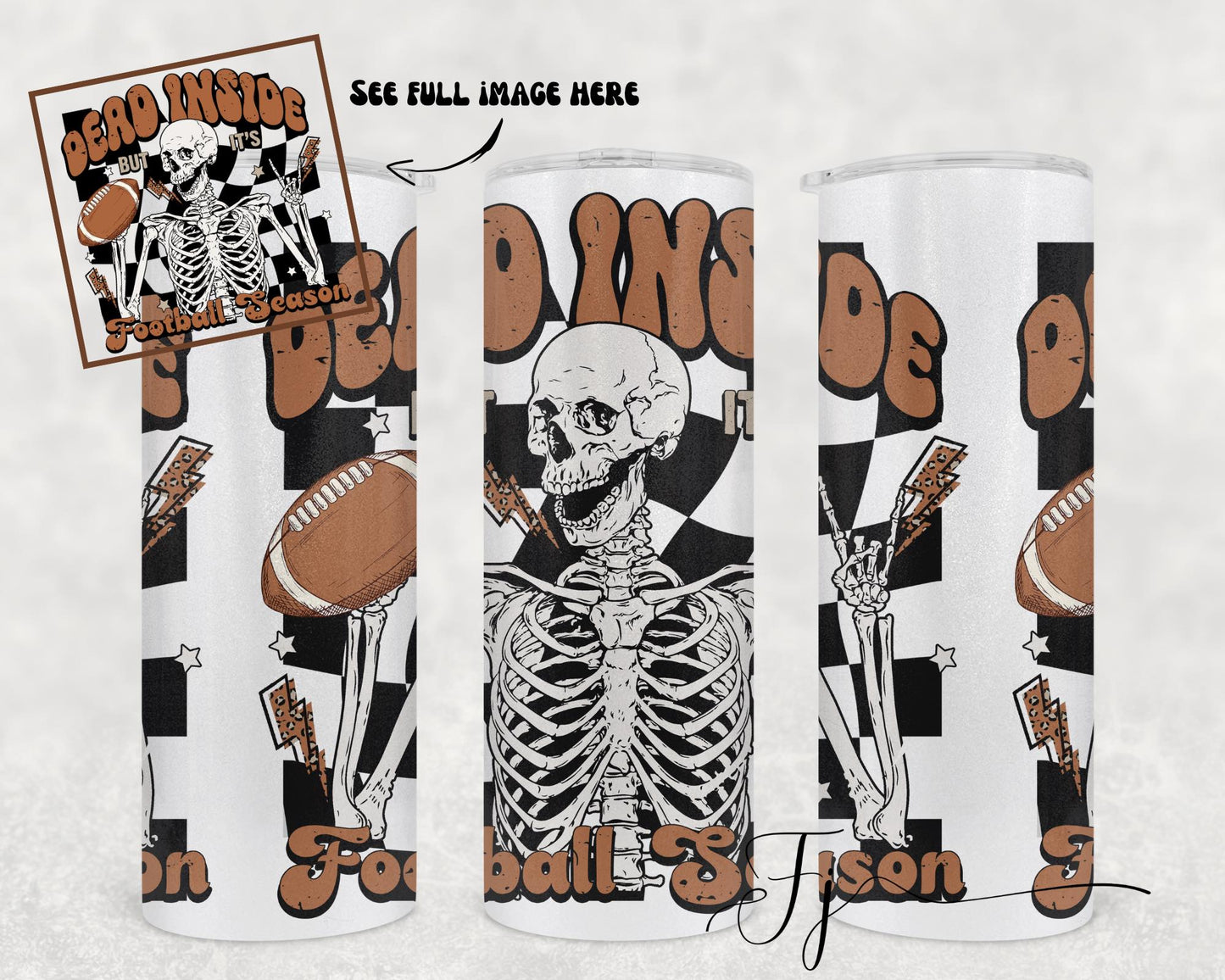 Dead Inside Football Tumbler